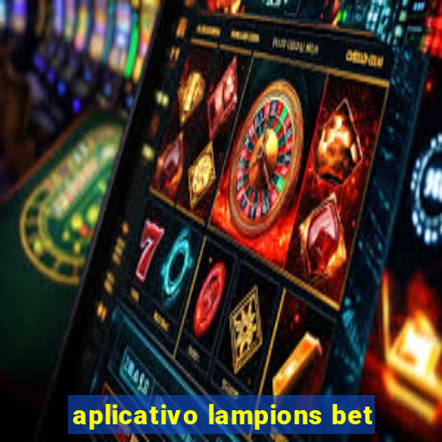 aplicativo lampions bet